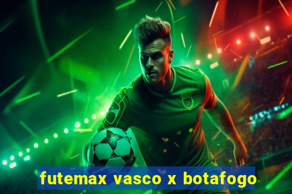 futemax vasco x botafogo